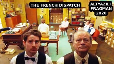 The French Dispatch Türkçe Dublaj Fragman İzle HD